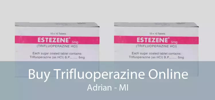 Buy Trifluoperazine Online Adrian - MI