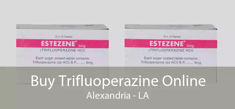 Buy Trifluoperazine Online Alexandria - LA