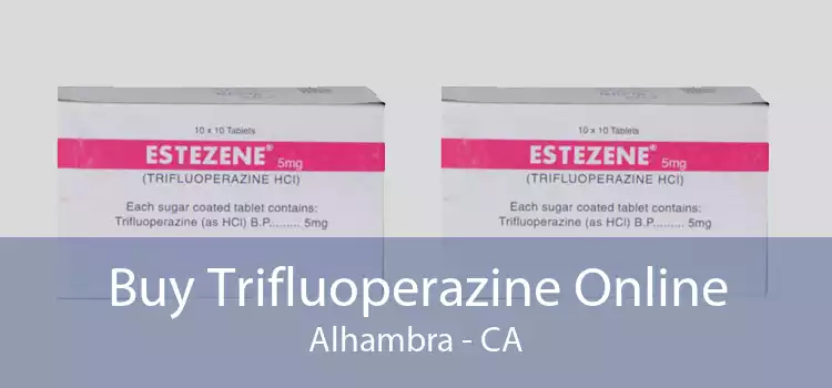 Buy Trifluoperazine Online Alhambra - CA