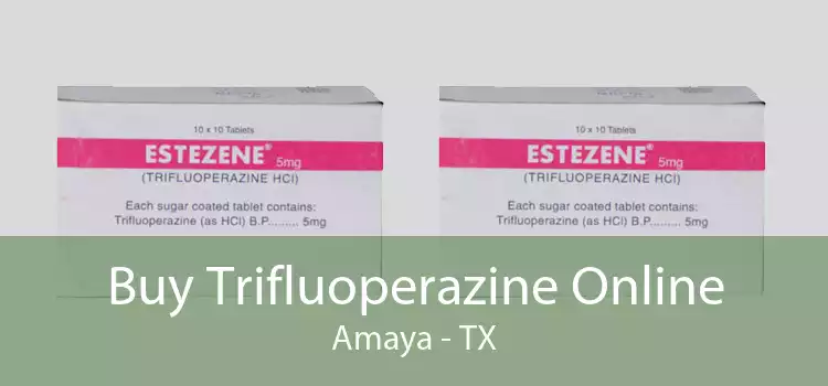 Buy Trifluoperazine Online Amaya - TX
