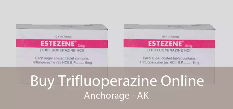Buy Trifluoperazine Online Anchorage - AK