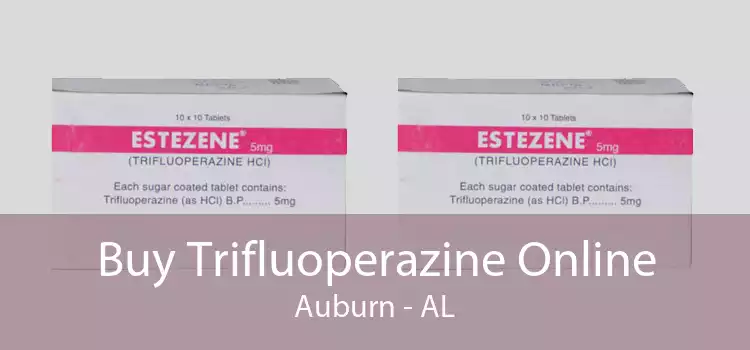 Buy Trifluoperazine Online Auburn - AL