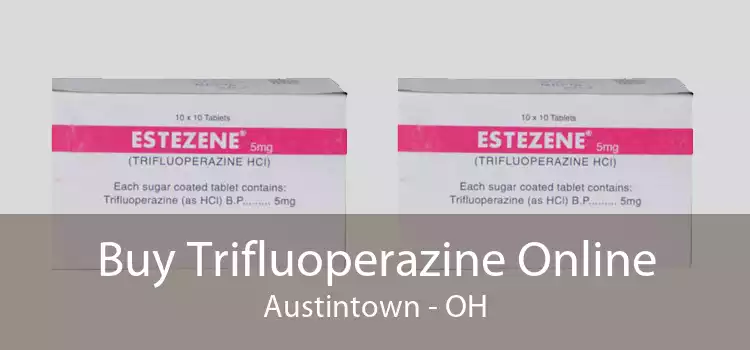 Buy Trifluoperazine Online Austintown - OH
