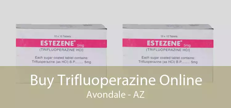 Buy Trifluoperazine Online Avondale - AZ