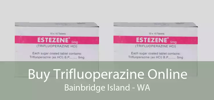 Buy Trifluoperazine Online Bainbridge Island - WA