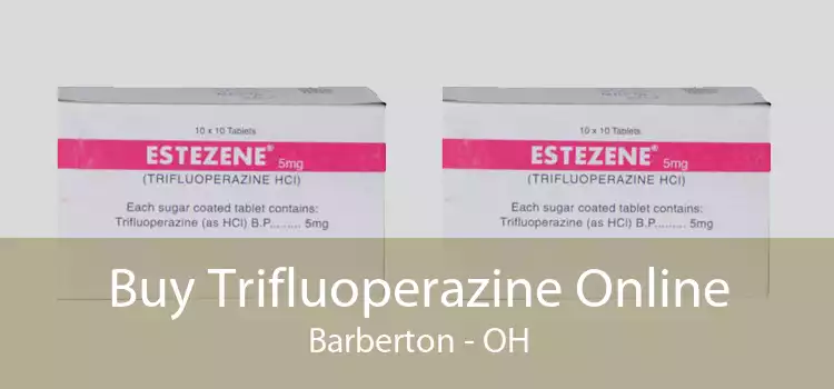 Buy Trifluoperazine Online Barberton - OH