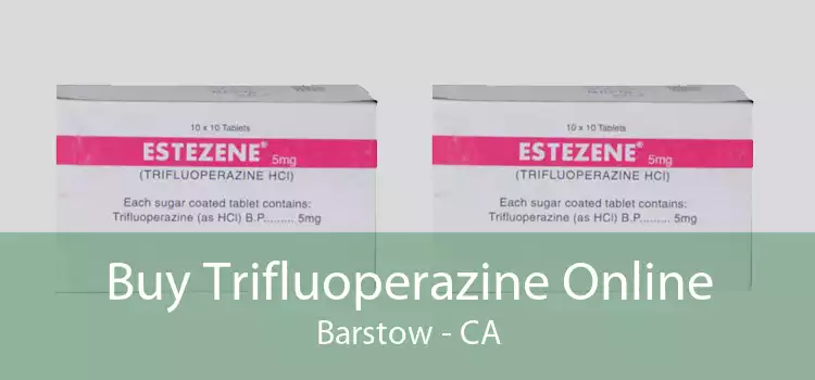 Buy Trifluoperazine Online Barstow - CA