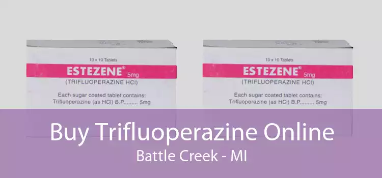 Buy Trifluoperazine Online Battle Creek - MI