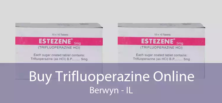 Buy Trifluoperazine Online Berwyn - IL