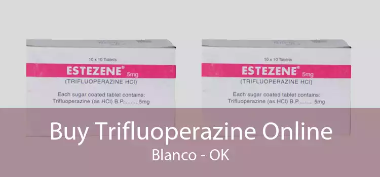 Buy Trifluoperazine Online Blanco - OK