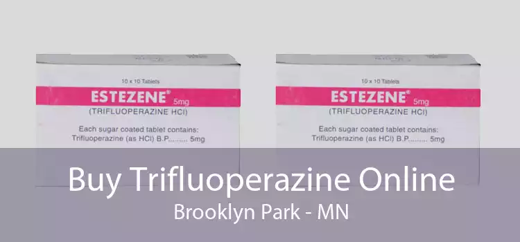 Buy Trifluoperazine Online Brooklyn Park - MN