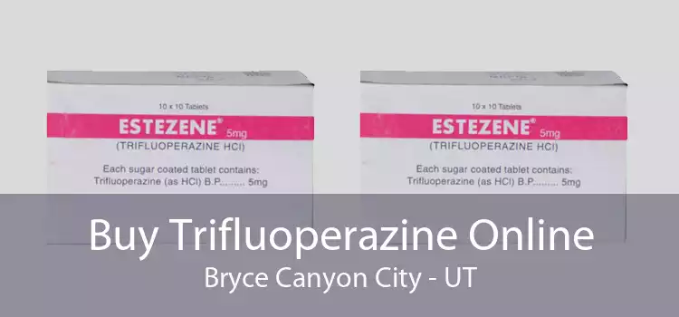 Buy Trifluoperazine Online Bryce Canyon City - UT
