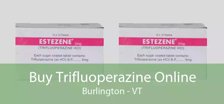 Buy Trifluoperazine Online Burlington - VT