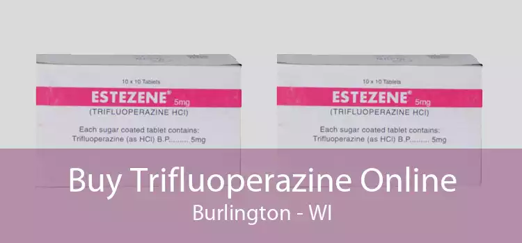 Buy Trifluoperazine Online Burlington - WI
