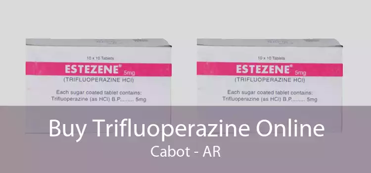 Buy Trifluoperazine Online Cabot - AR