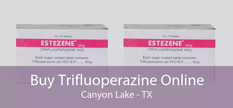 Buy Trifluoperazine Online Canyon Lake - TX