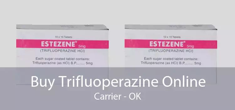 Buy Trifluoperazine Online Carrier - OK