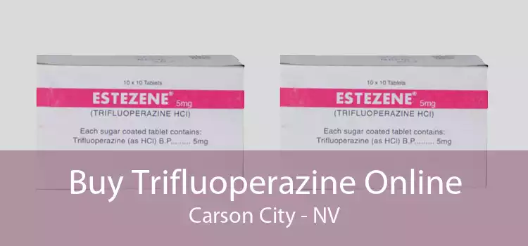 Buy Trifluoperazine Online Carson City - NV