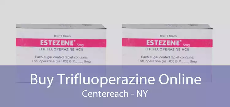 Buy Trifluoperazine Online Centereach - NY