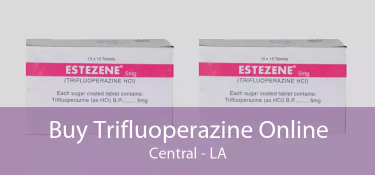 Buy Trifluoperazine Online Central - LA