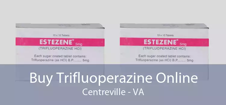 Buy Trifluoperazine Online Centreville - VA