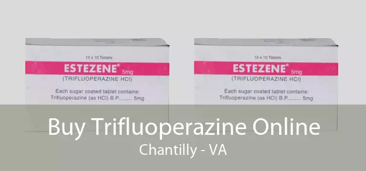 Buy Trifluoperazine Online Chantilly - VA