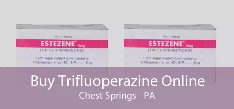 Buy Trifluoperazine Online Chest Springs - PA