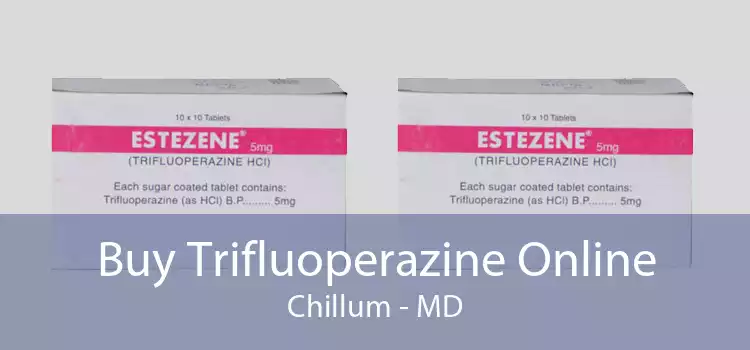 Buy Trifluoperazine Online Chillum - MD