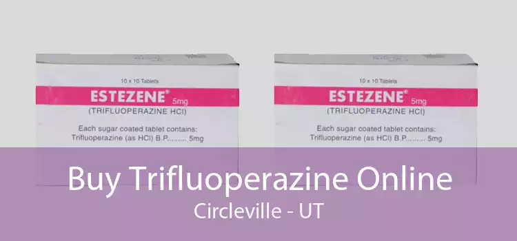 Buy Trifluoperazine Online Circleville - UT