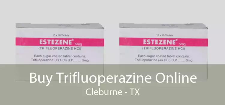 Buy Trifluoperazine Online Cleburne - TX