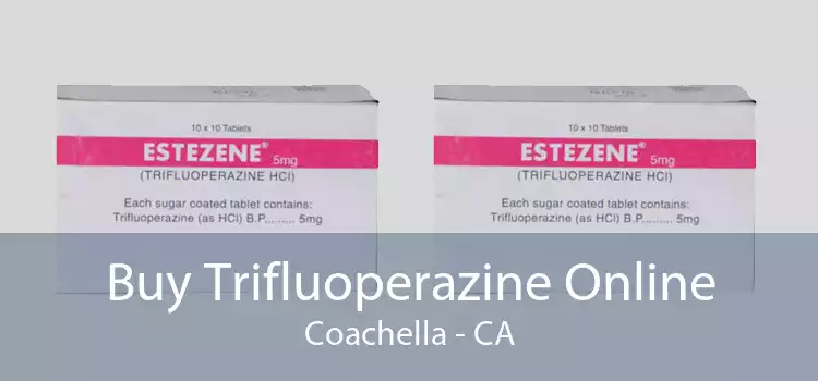 Buy Trifluoperazine Online Coachella - CA