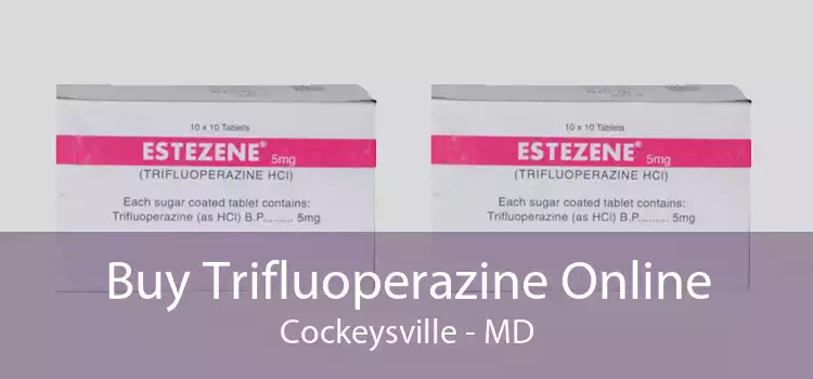Buy Trifluoperazine Online Cockeysville - MD