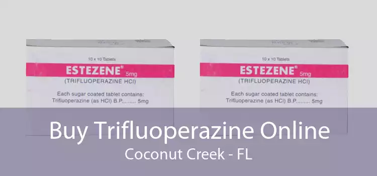 Buy Trifluoperazine Online Coconut Creek - FL