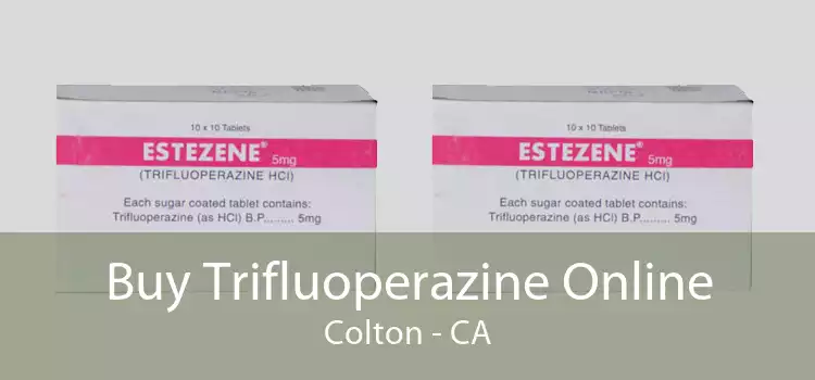 Buy Trifluoperazine Online Colton - CA