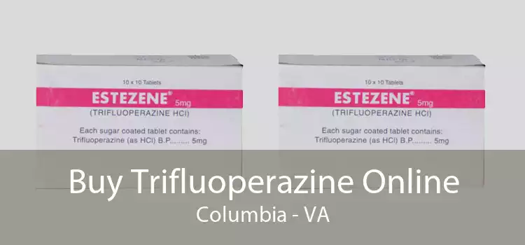 Buy Trifluoperazine Online Columbia - VA