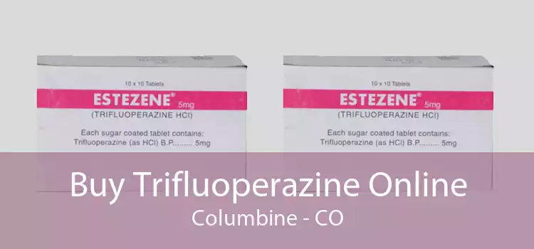 Buy Trifluoperazine Online Columbine - CO