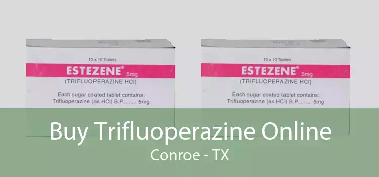 Buy Trifluoperazine Online Conroe - TX