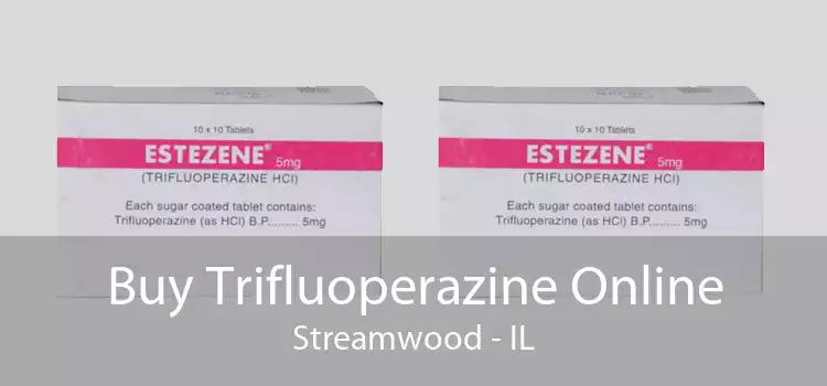 Buy Trifluoperazine Online Streamwood - IL
