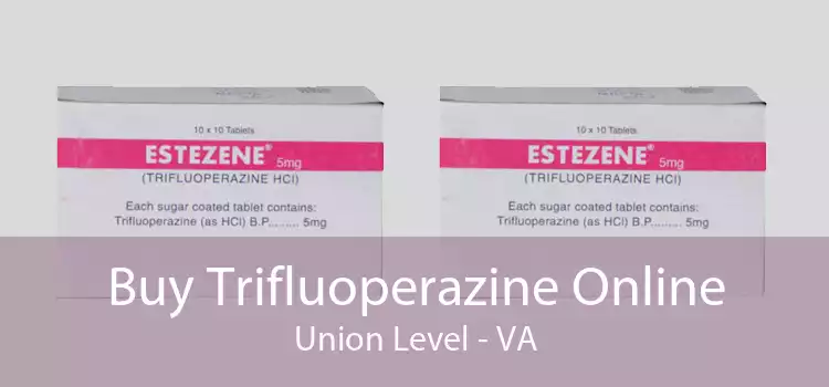 Buy Trifluoperazine Online Union Level - VA
